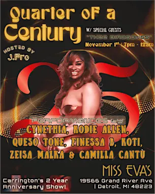 QUARTER OF A CENTURY - Carrington's Two Year Anniversary Show