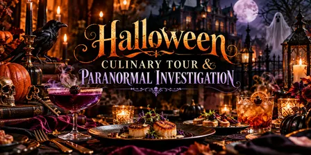Halloween Culinary Tour & Paranormal Investigation