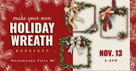 Holiday Wreath Workshop