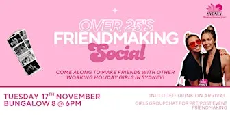 Over 25 Friendmaking Social | Sydney Working Holiday Girls