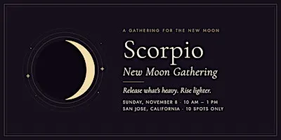 Scorpio New Moon Gathering