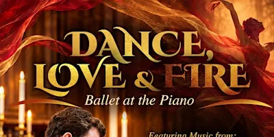 Dance, love & fire: Ballet at the piano