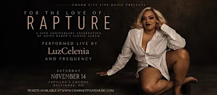 Charm City Live Music Presents: For the Love of...Rapture