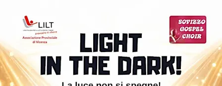 LIGHT IN THE DARK! La luce non si spegne!