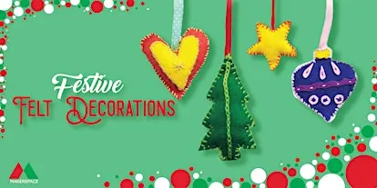 Festive Felt Workshop