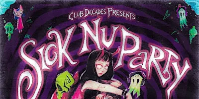 Sick Nu Party: Nu Metal Night | Club Decades