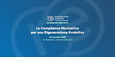 La Compliance Normativa per una Rigenerazione Evolutiva