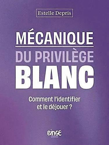 Arpentage Nantes - "Mécanisme du privilège blanc" - Estelle Dupris