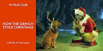 How the Grinch Stole Christmas  |  W Film Club