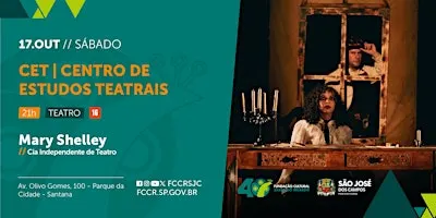 CET - Centro de Estudos Teatrais  - Espetáculo: Mary Shelley