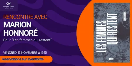 Rencontre avec Marion Honnoré pour"Les femmes qui restent"