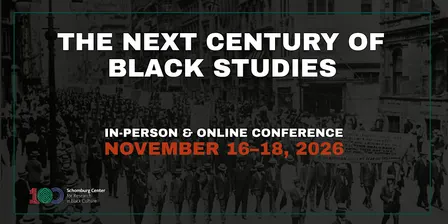 The Next Century of Black Studies
