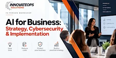 AI for Business: Strategy, Cybersecurity & Implementation
