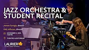 Laurier Jazz Orchestra and Student Recital