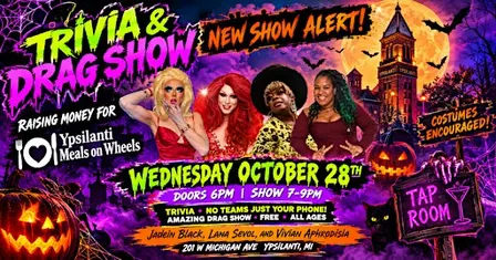 TRIVIA & Drag Show at Tap Room raising money for Ypsi Meals on Wheels
