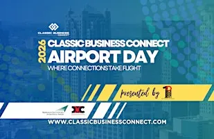 8th Annual Classic Business Connect Airport Day