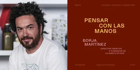 PAU-D Ed. 25: Pensar con las manos por Borja Martínez Lo Siento