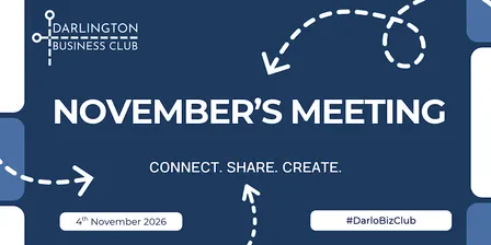 DarloBizClub November 2026 Meeting