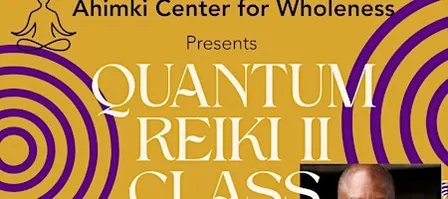Quantum Reiki II Class