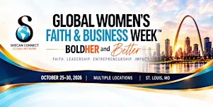 Global Women's Faith & Business Week Hosted by SheCan Connect GN