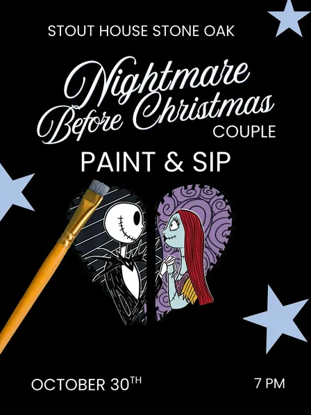 Nightmare Before Christmas couple paint & sip- Oct 30 Stout House Stone Oak