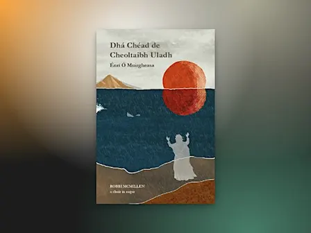 Book Launch: Dhá Chéad de Cheoltaibh Uladh