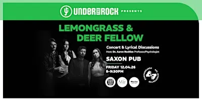 Under The Rock Presents: Lemongrass & Deer Fellow