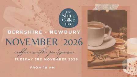 Berkshire - Coffee with Purpose November - A Shire Collective Gathering