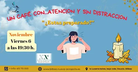 Un café con..."Atención y sin Distracción"