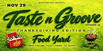 Taste n Groove ep.16 Thanksgiving Edition Family Funday Sunday