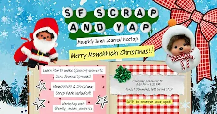 December Scrap & Yap - Merry Monchhichi Christmas!!