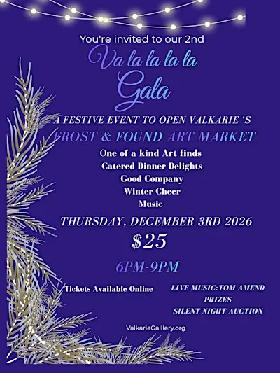 2nd Annual Va La la La La Gala @ Valkarie Gallery