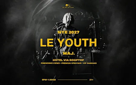 NYE w/ LE YOUTH at Hotel VIA Rooftop