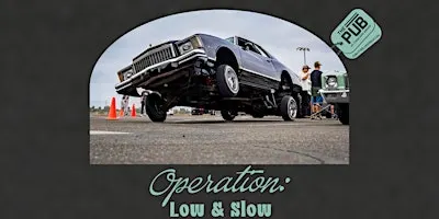 Operation: Low & Slow Car Show Contest Entry ONLY