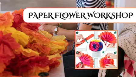 FREE Paper Flower Workshop