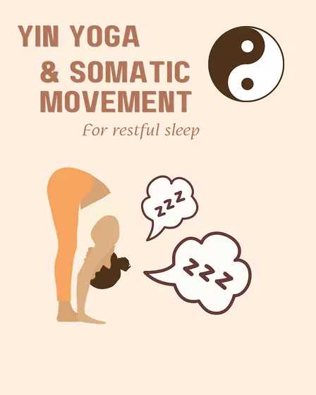 Yin Yoga and Somatic Movement for Restful Sleep