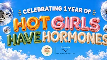 Hot Girls Have Hormones™ 1 Year Anniversary Wellness Summit