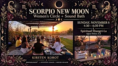 Scorpio New Moon Women’s Circle: Sound Bath + Sisterhood Gathering