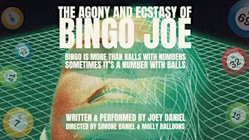 The Agony and Ecstasy of Bingo Joe - 11/17 Starr Bar