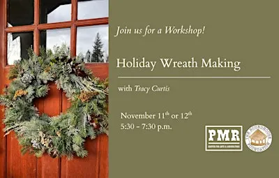 Holiday Wreath Making Workshop