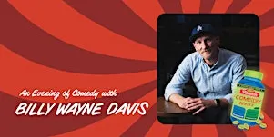 Vitamin Come(D)y: Billy Wayne Davis