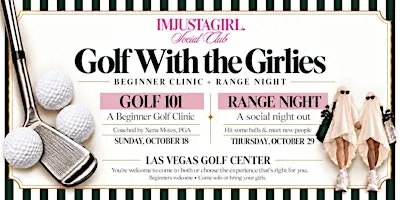 IMJUSTAGIRL: Golf With the Girlies | Beginner Clinic + BOO Range Night