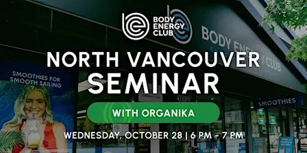 North Vancouver Seminar with Organika