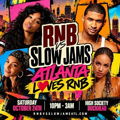 RNB VS SLOW JAMS ATL - Late Night Party in Buckhead (FREE B4 11PM W/ TIXS)