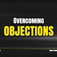 Overcoming Objections