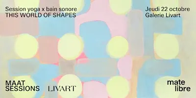 MAAT SESSIONS : yoga x sound bath au Livart