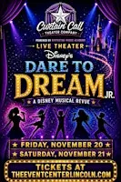 DARE TO DREAM JR * A DISNEY MUSICAL REVUE