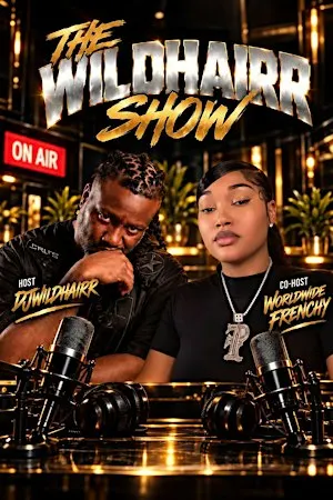 THE WILDHAIRR SHOW NOVEMBER 25 WEDS