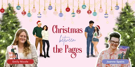 Christmas Between the Pages with Emily Nicole and Joanne Speirs
