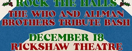 Rock The Halls: The Who and Allman Brothers Tribute Bash
